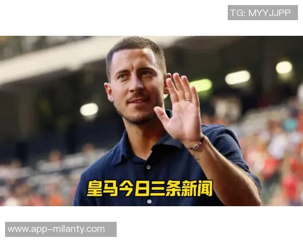 阿扎尔坦言加盟皇马并非替代C罗进球能力差异显著